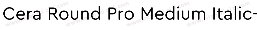 Cera Round Pro Medium Italic字体转换